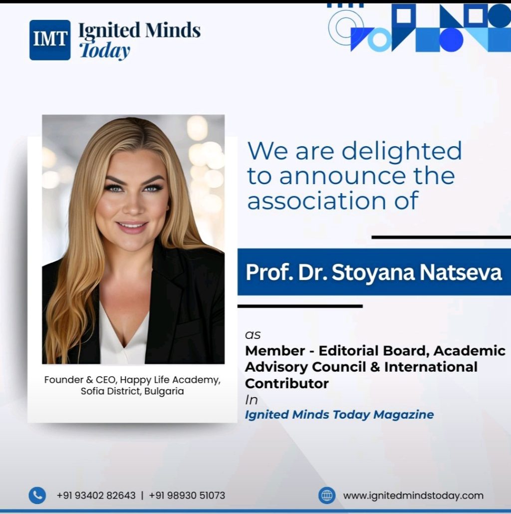 Международното списание Ignited Minds Today Magazine отличи проф. д-р Стояна Нацева за приноса ѝ в науката, образованието и глобалния академичен диалог